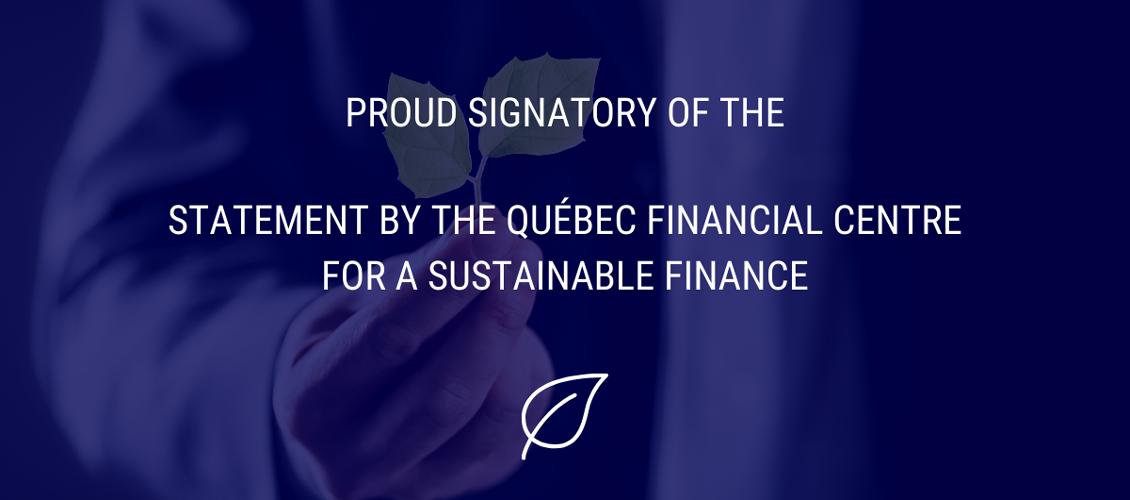 PSP Investments signs the Statement by the Quebec Financial Centre for a Sustainable Finance.
